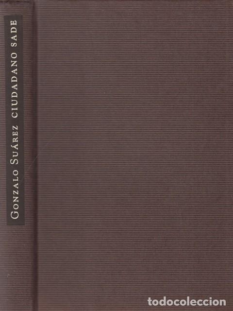 Libros: CIUDADANO SADE - SU&Aacute;REZ, GONZALO - Foto 1