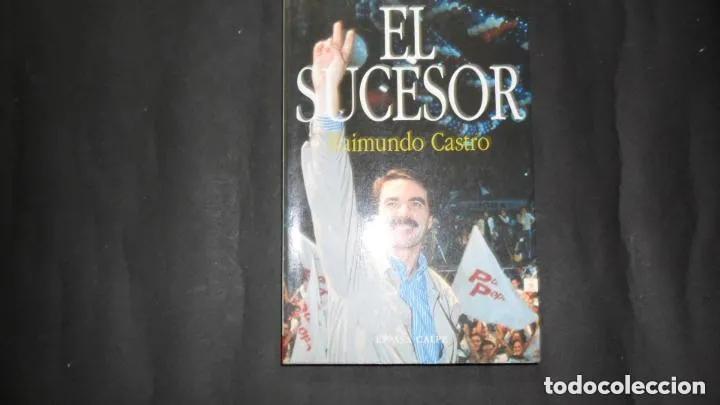 Libros: El sucesor, Raimundo Castro, Ed. Espasa Calpe - Raimundo Castro - Foto 1