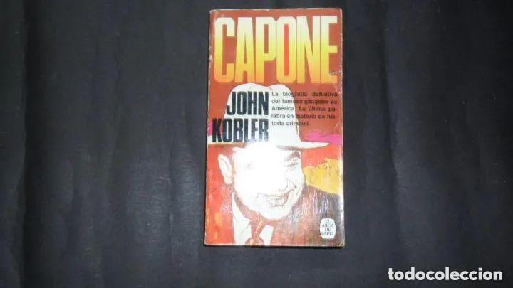 Libros: Capone, John Kobler, Ed. El arca de papel - John Kobler - Foto 3