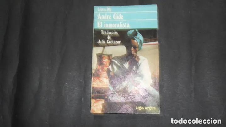 Libros: El inmoralista, Andr&eacute; Gide, Ed. Argos Vergara - Andre&acute; Gide - Foto 2