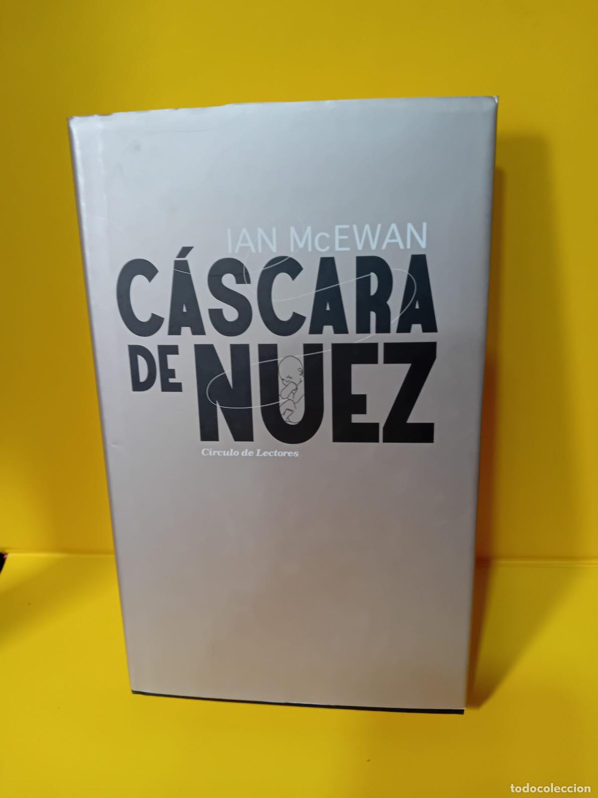 Libros: Cascara de nuez, Ian McEwan, Circulo de lectores - Ian McEwan - Foto 1
