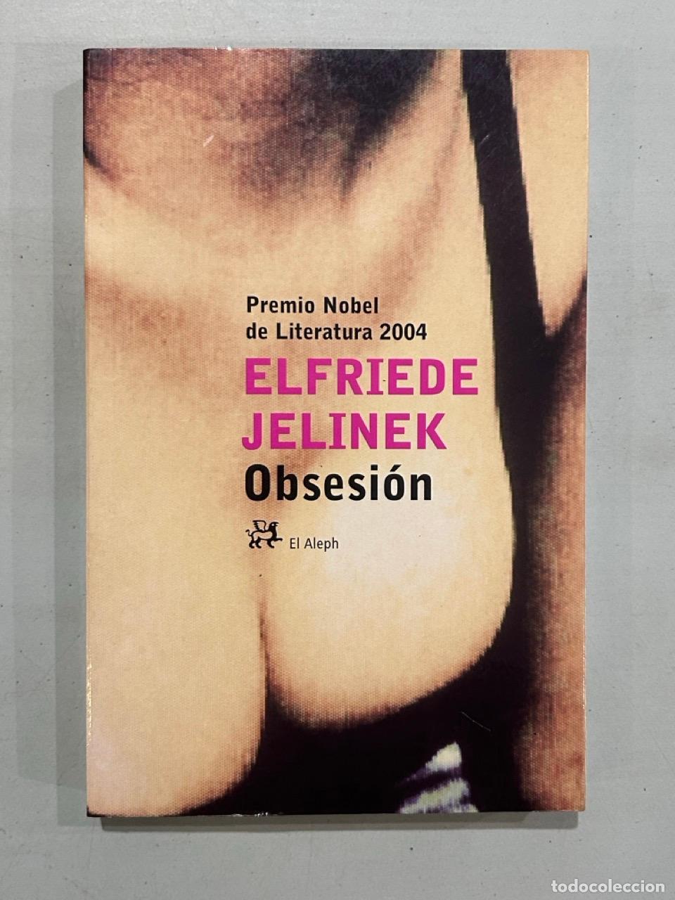Libros: Elfriede Jelinek - Obsesi&oacute;n - Foto 1