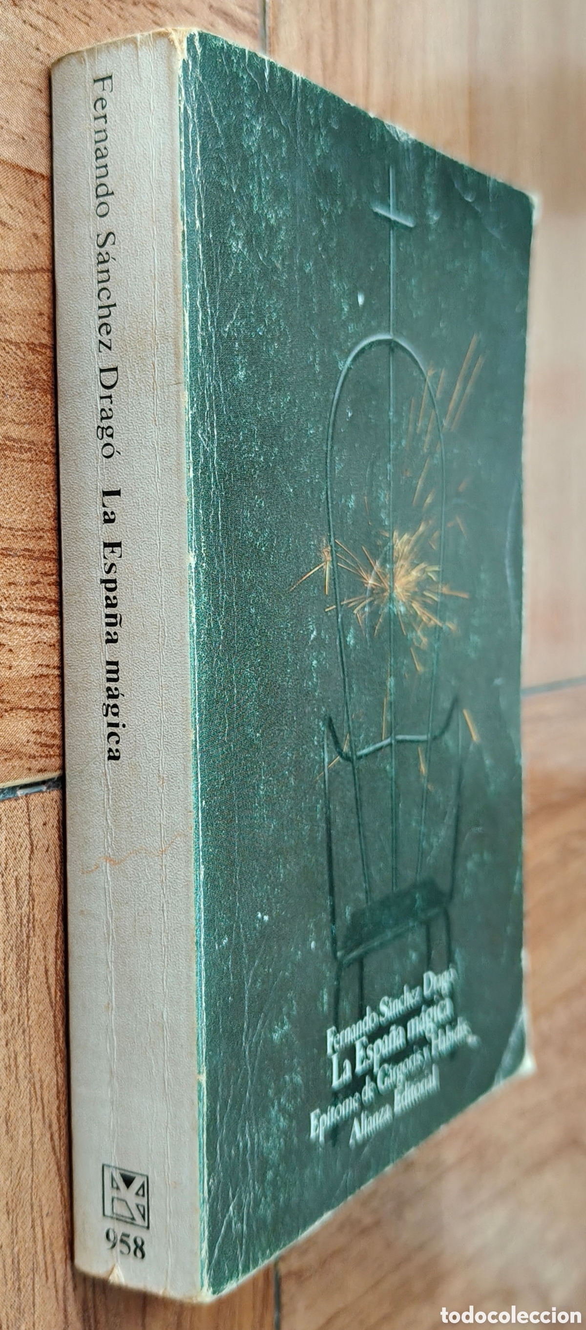 Libri di seconda mano: La Espa&ntilde;a M&aacute;gica: Ep&iacute;tome de G&aacute;rgoris y Habidis � Alianza - Fernando S&aacute;nchez Drag&oacute;