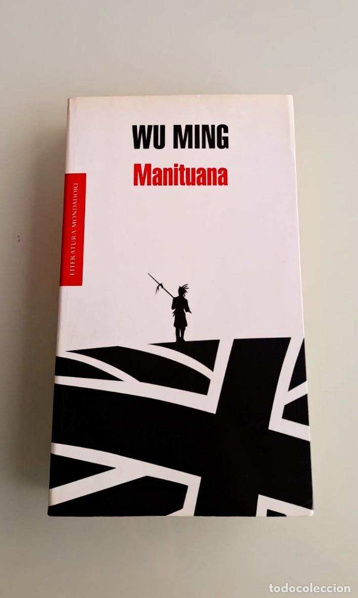 Libros: Manituana, Wu Ming, Mondadori - Foto 1