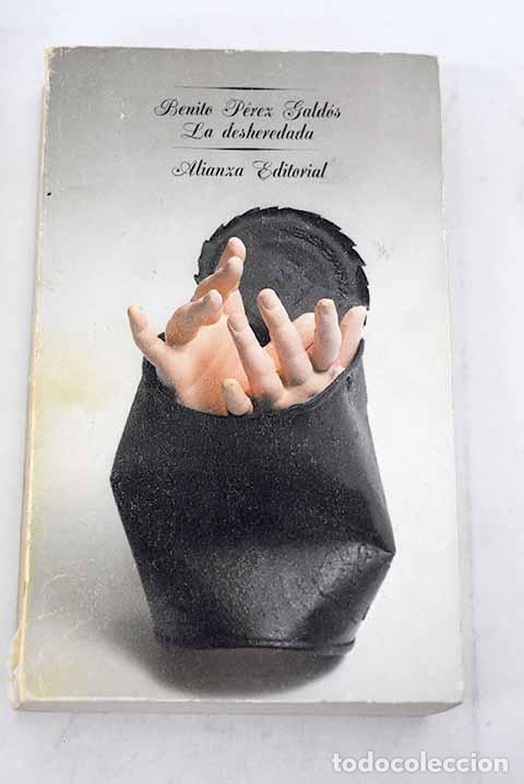 Libros: La desheredada: P&eacute;rez Gald&oacute;s, Benito.- P&eacute;rez Gald&oacute;s, Benito
