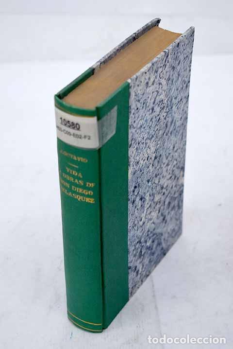 Libros: Vida y obras de don Diego Vel&aacute;zquez.- Pic&oacute;n, Jacinto Octavio