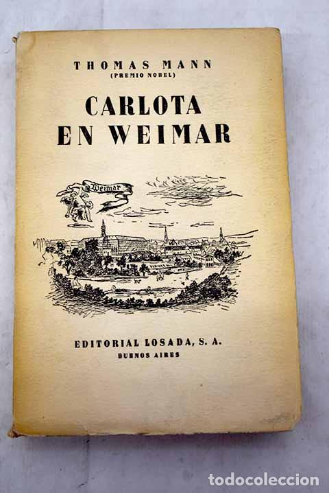 Libros: Carlota en Weimar: Mann, Thomas.- Mann, Thomas - Foto 1