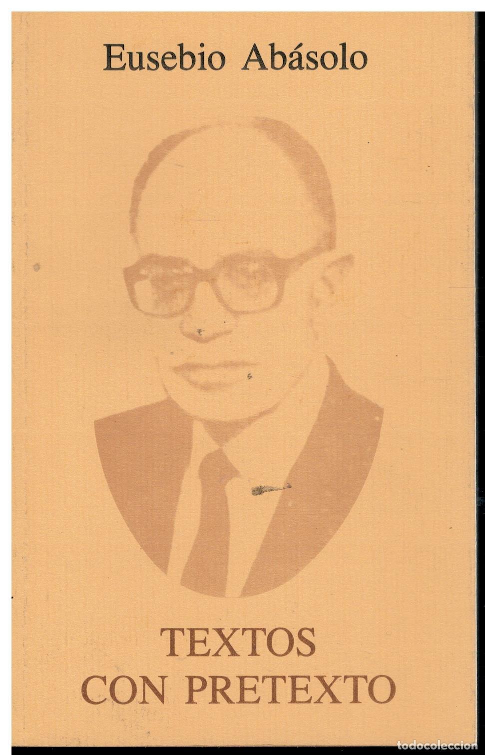 Libros: TEXTOS CON PRETEXTO. Edici&oacute;n no venal de 100 ejemplares - Foto 1