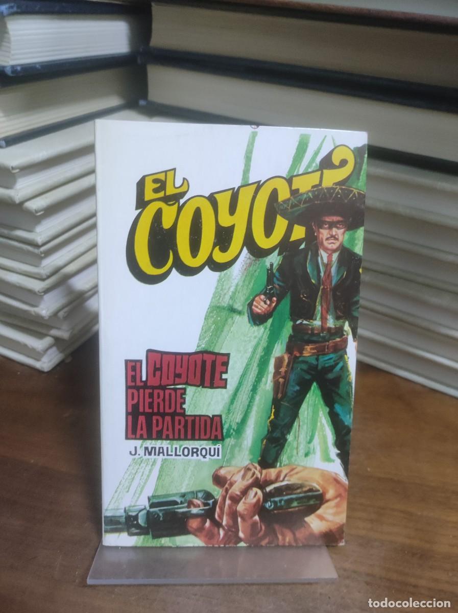 Libros: El Coyote pierde la partida J. Mallorqu&iacute; - Foto 1