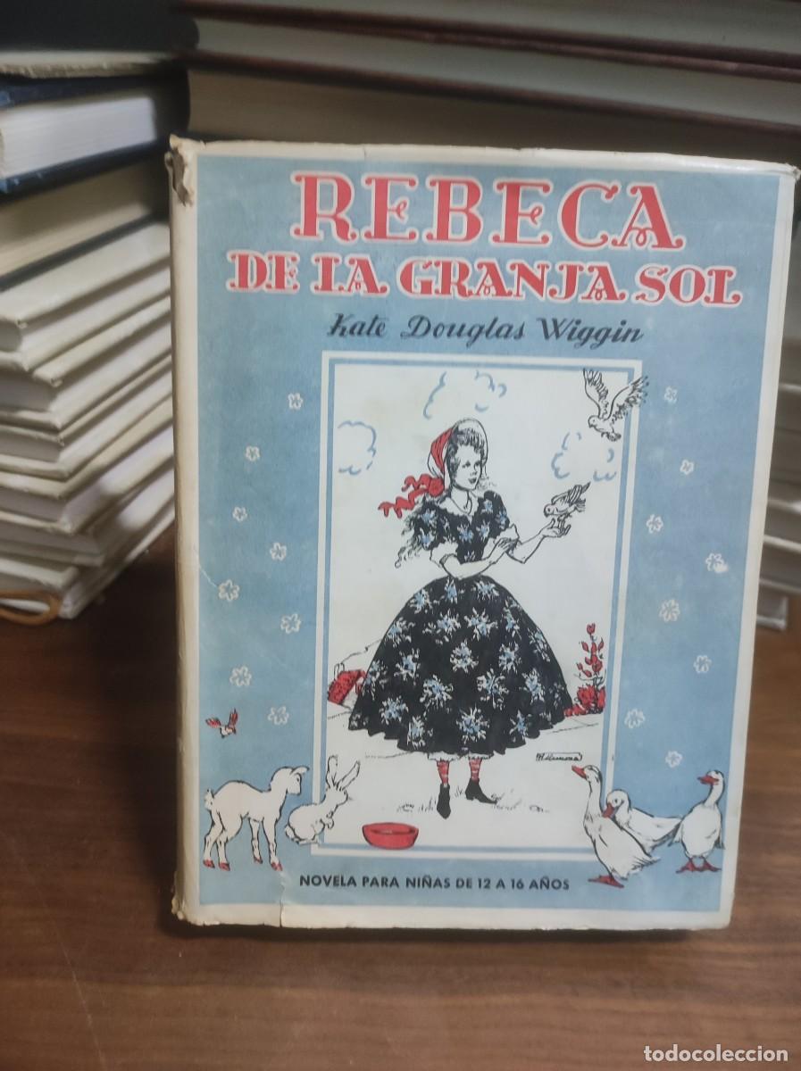 Libros: Rebeca de la Granja del Sol Kate Douglas Wiggin Juventud / Araluce - Foto 1