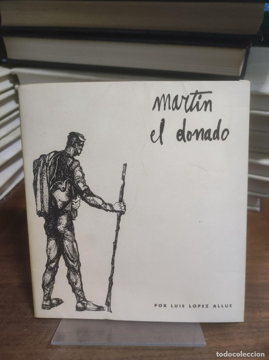Libros: Mart&iacute;n el donado Luis L&oacute;pez Allu&eacute; - Foto 1
