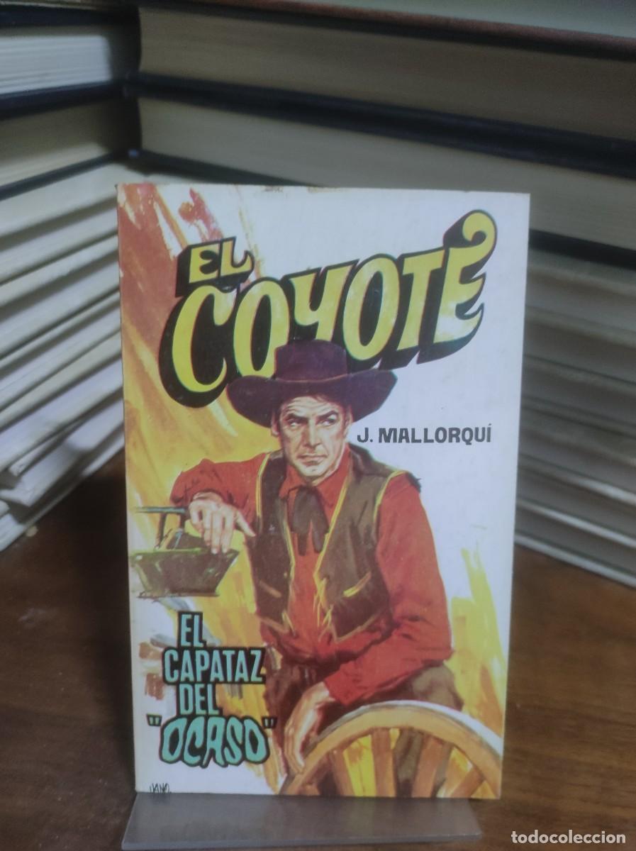 Libros: El Capataz del &rdquo;Ocaso&rdquo; (El Coyote) J. Mallorqu&iacute; - Foto 1