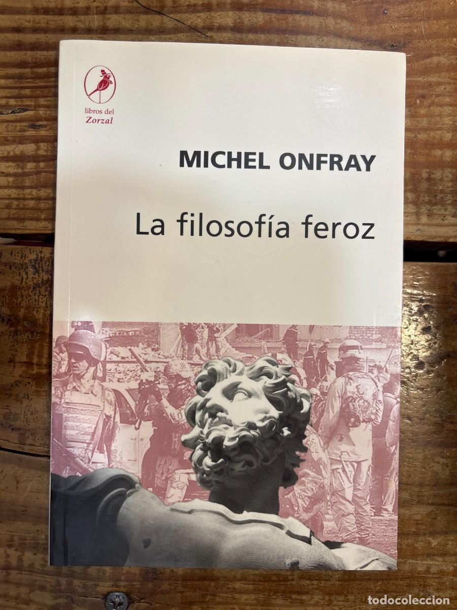 Libros: La filosofia feroz (Spanish Edition) Michel Onfray - Foto 1