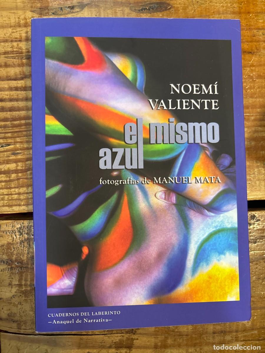 Libros: El mismo azul Valiente S&aacute;nchez, Noem&iacute; - Foto 1