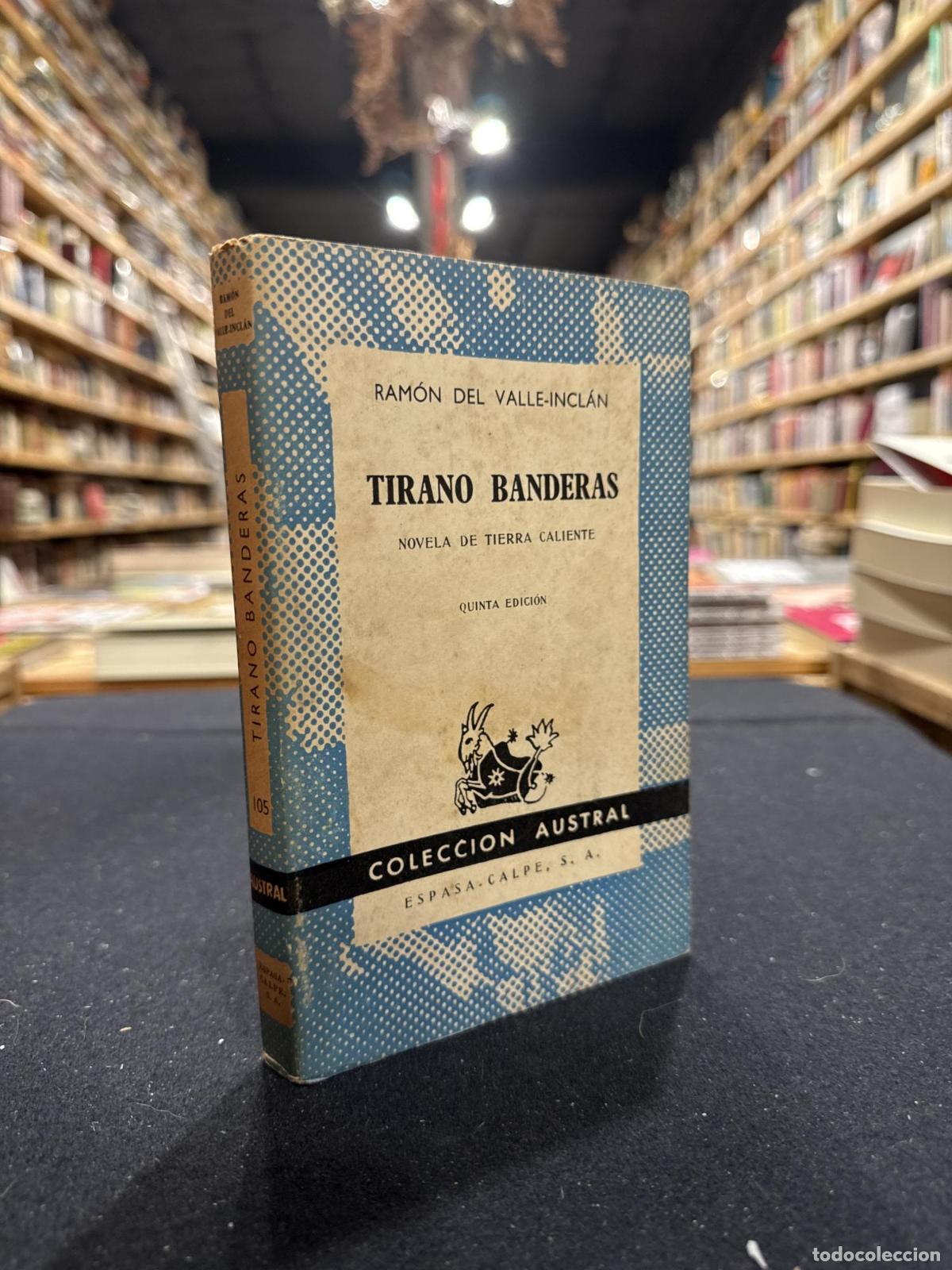 Libros: Tirano Banderas - Ram&oacute;n del Valle Incl&aacute;n - Foto 1