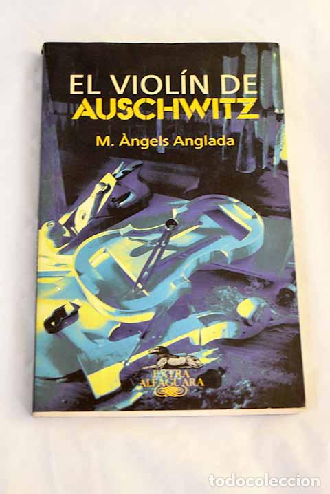 Libros: El viol&iacute;n de Auschwitz.- Anglada, Maria Angels