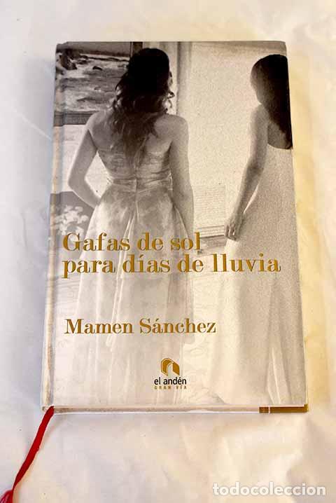 Libros: Gafas de sol para d&iacute;as de lluvia.- S&aacute;nchez, Mamen - Foto 1
