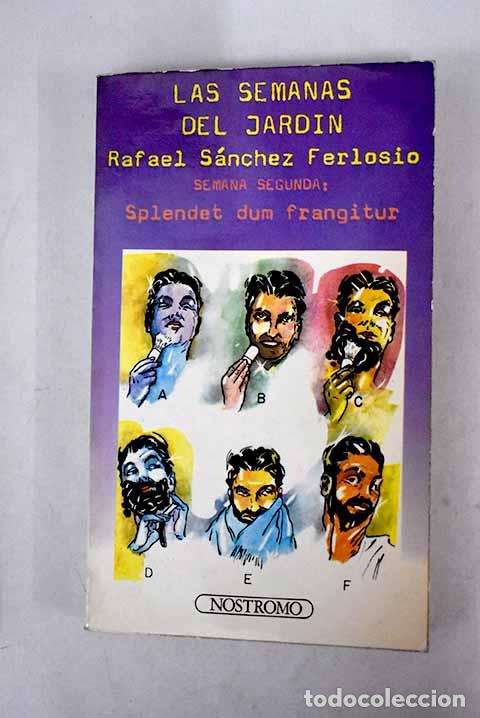 Libros: Las semanas del jardin.- S&aacute;nchez Ferlosio, Rafael