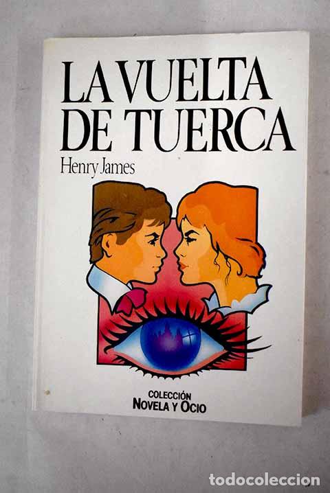 Libros: La vuelta de tuerca: James, Henry.- James, Henry - Foto 1