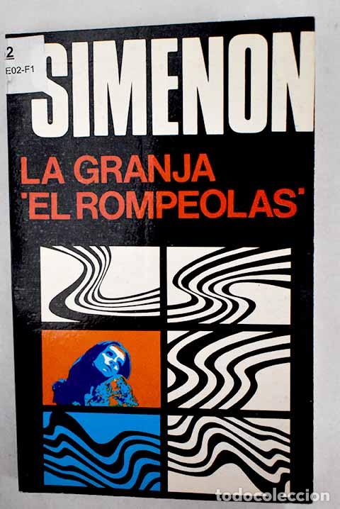 Libros: La granja El Rompeolas [versi&oacute;n de Julio G&oacute;mez de la Serna].- Simenon, Georges - Foto 1