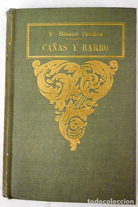 Libros: Ca&ntilde;as y barro: Blasco Ib&aacute;&ntilde;ez, Vicente.- Blasco Ib&aacute;&ntilde;ez, Vicente
