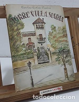 Libros: Torre Villa Mar&iacute;a - carolina corbera fradera - Foto 1