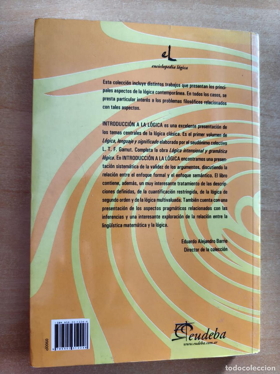 Libros: INTRODUCCI&Oacute;N A LA L&Oacute;GICA - L. T. F. GAMUT Eudeba, 2003 - Foto 2