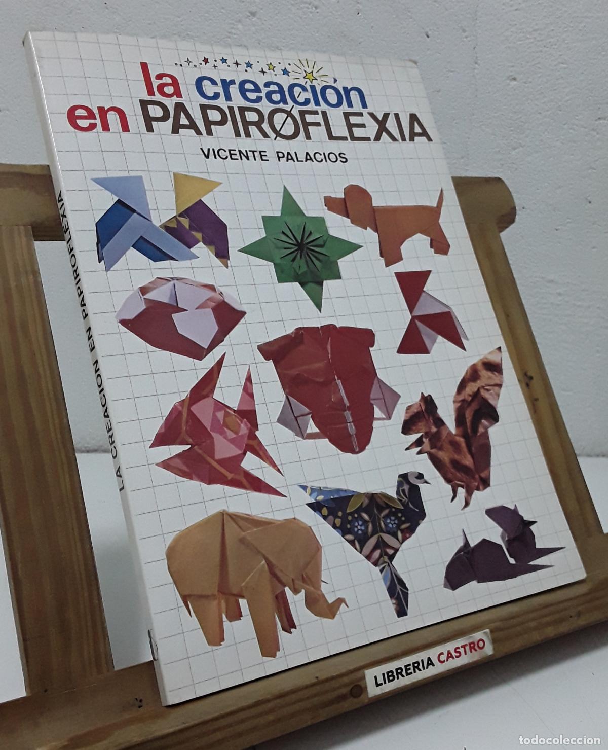Libros: La creaci&oacute;n en papiroflexia - Vicente Palacios. - Foto 1
