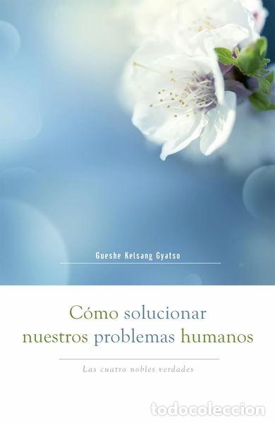 Libros: C&oacute;mo solucionar nuestros problemas humanos- 9788415849193 - Foto 1