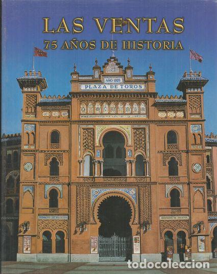 B&uuml;cher: LAS VENTAS 75 A&Ntilde;OS DE HISTORIA - S/A