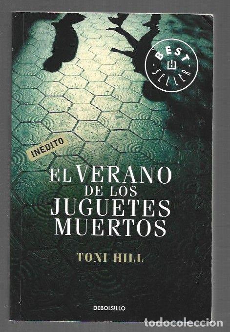 Libros: VERANO DE LOS JUGUETES MUERTOS - EL - HILL, TONI - Foto 1