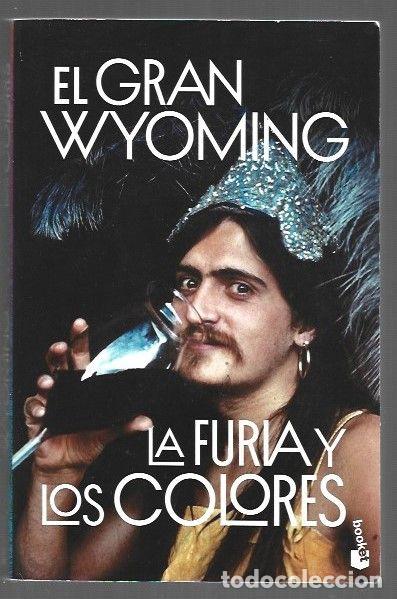 Libros: FURIA Y LOS COLORES - LA - EL GRAN WYOMING - Foto 1