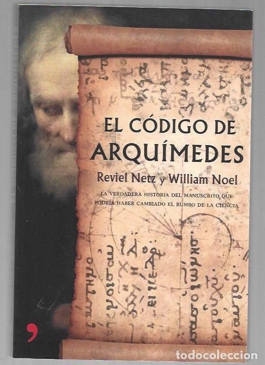 Libros: CODIGO DE ARQUIMEDES - EL - NETZ, REVIEL Y WILLIAM NOEL - Foto 1