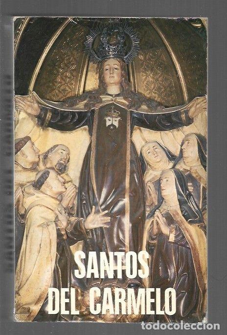 Libros: SANTOS DEL CARMELO - SAGGI, LUDOVICO (PREPARACION E INTRODUCCION) - Foto 1