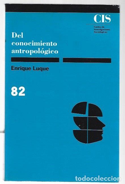 Libros: DEL CONOCIMIENTO ANTROPOLOGICO - LUQUE, ENRIQUE - Foto 1