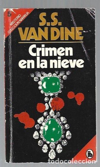 Libros: CRIMEN EN LA NIEVE - S. S. VAN DINE - Foto 1
