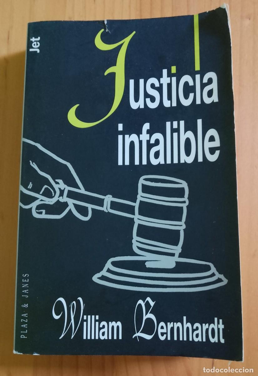 Libros: JUSTICIA INFALIBLE - WILIAM BERNHARDT - Foto 1