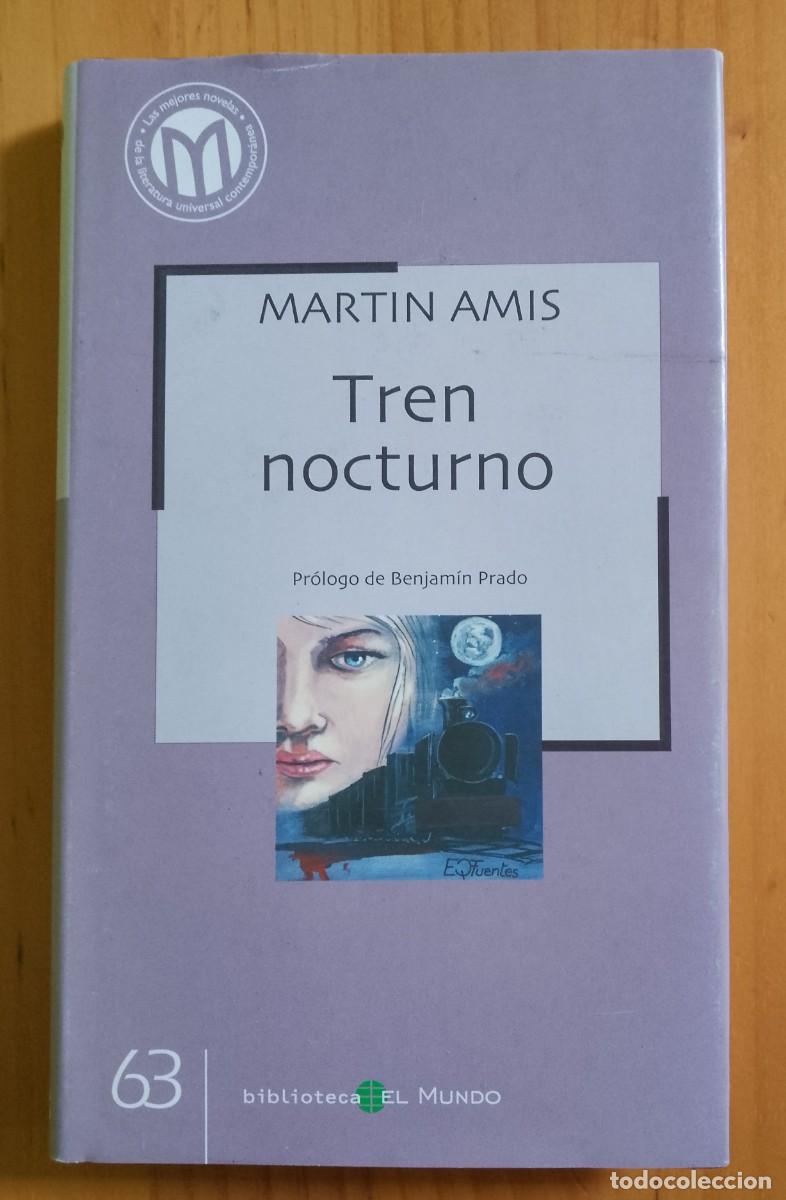 Libros: TREN NOCTURNO - MARTIN AMIS - Foto 1