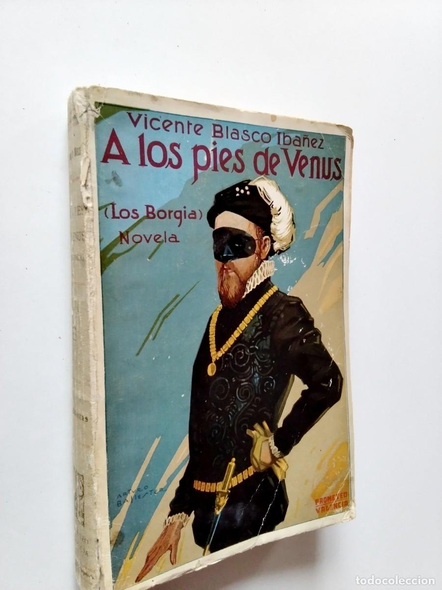 Libros: Vicente Blasco Ib&aacute;&ntilde;ez - A los pies de Venus (Los Borgia)