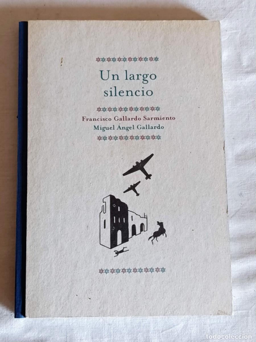 Libros: Un largo silencio Francisco Gallardo - Foto 1