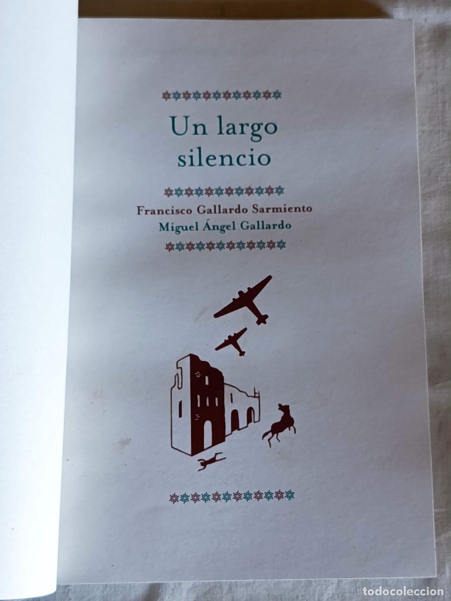 Libros: Un largo silencio Francisco Gallardo - Foto 4