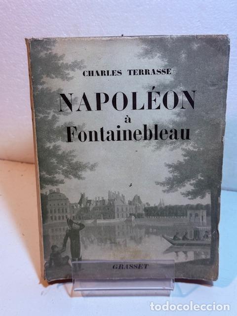 Libros: NAPOLEON A FONTAINEBLEAU CHARLES TERRASSE - Foto 1