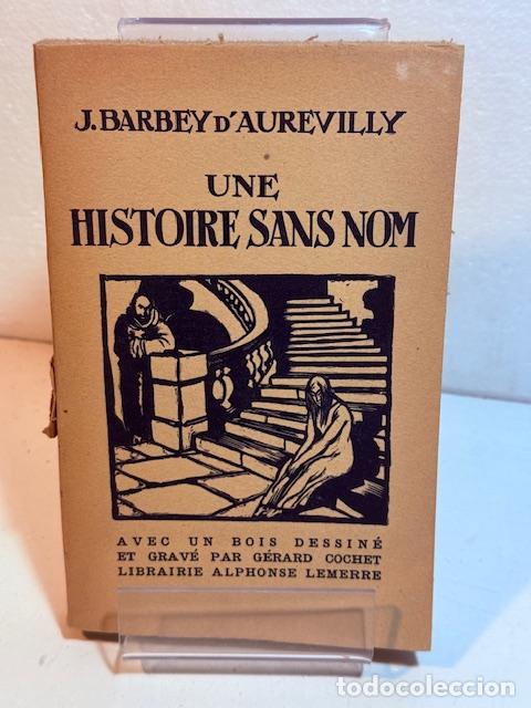 Libros: UNE HISTOIRE SANS NOM JULES BARBEY DAUREVILLY - Foto 1