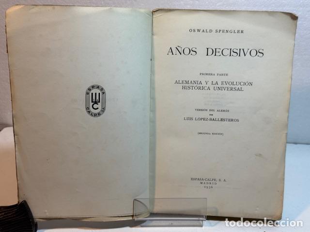 Libros: A&Ntilde;OS DECISIVOS OSWALD SPENGLER - Foto 3