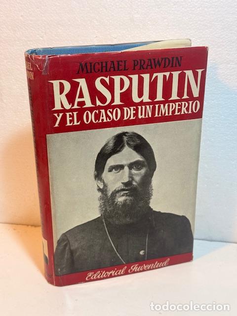 Libros: RASPUTIN Y EL OCASO DE UN IMPERIO MICHAEL PRAWDIN - Foto 1
