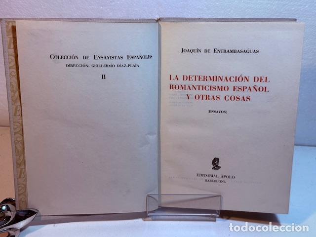 Libri di seconda mano: LA DETERMINACION DEL ROMANTICISMO ESPA&Ntilde;OL Y OTRAS COSAS JOAQUIN DE ENTRAMBASAGUAS 1939