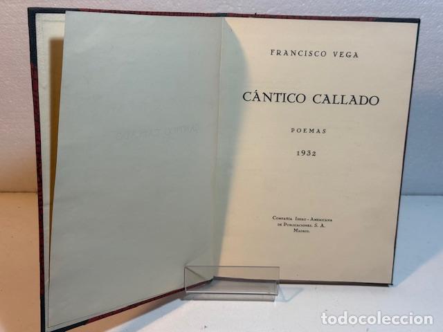 Libros: CANTICO CALLADO FRANCISCO VEGA 1932 - Foto 1
