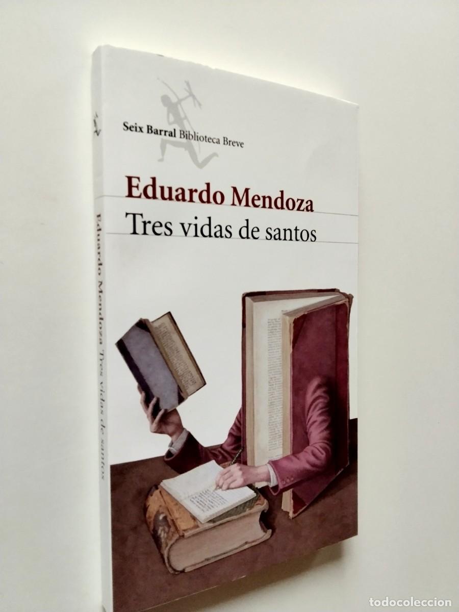 Libros: Eduardo Mendoza - Tres vidas de santos (Tres relatos: La Ballena, El final de Dubslav y El malentend