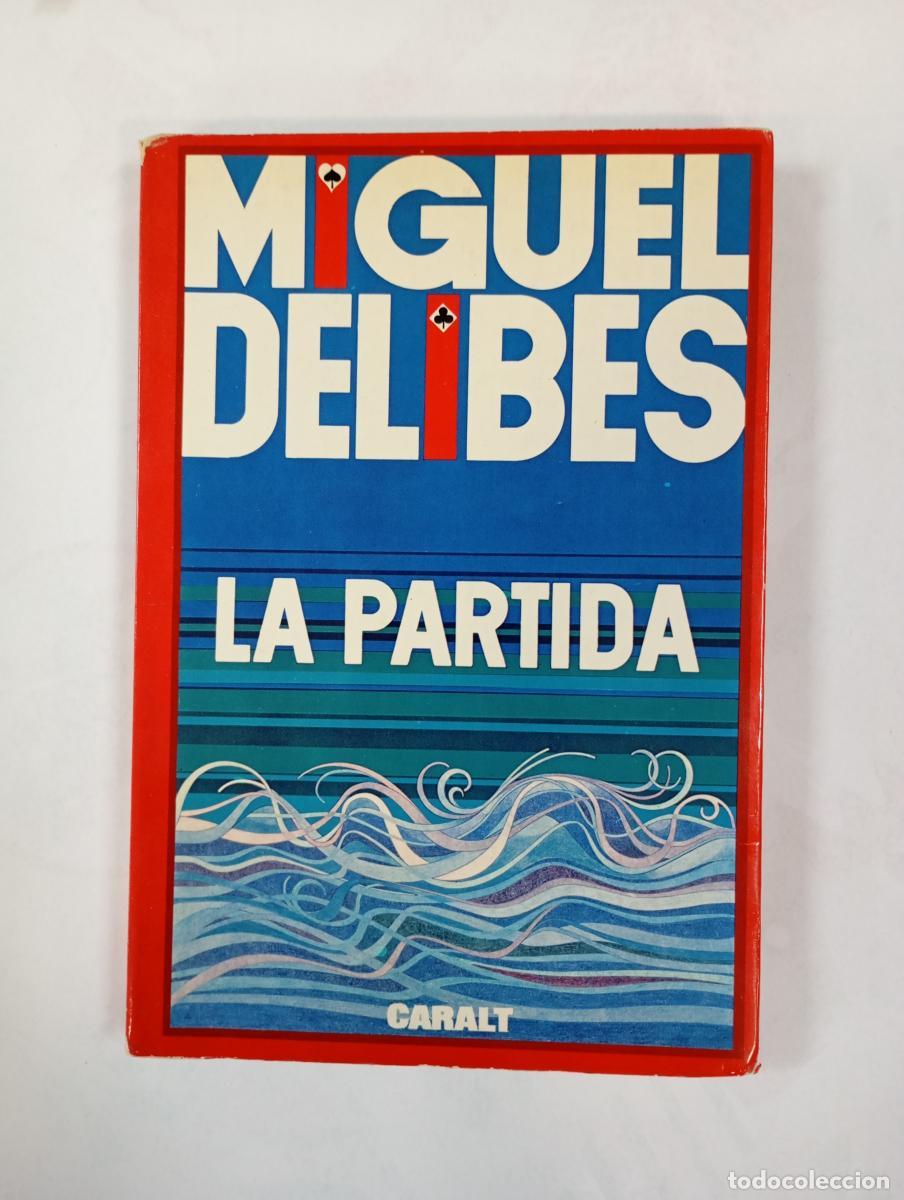 Libros: La partida. - Miguel Delibes. TDK591 - Foto 1