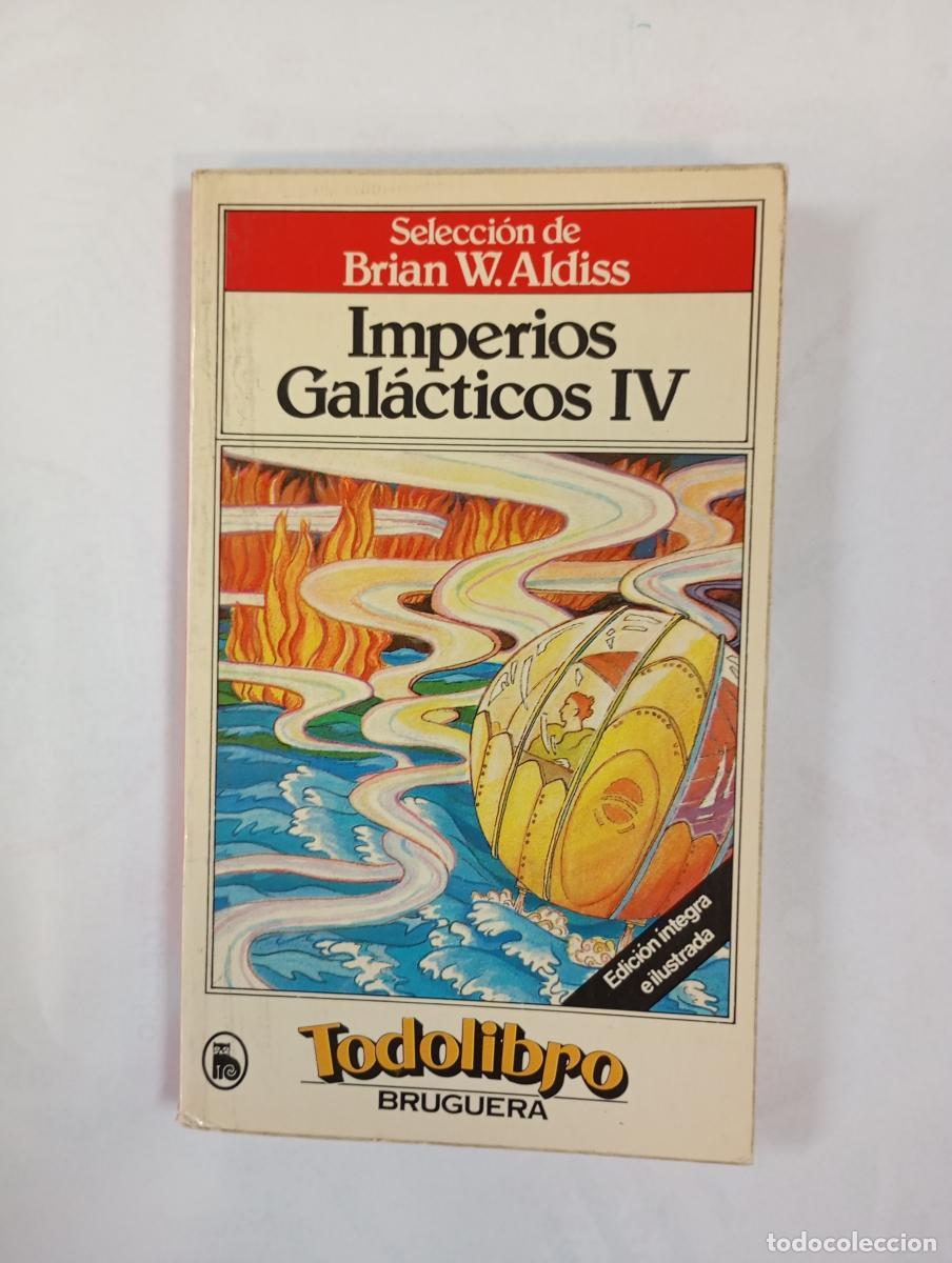 Libros: Imperios gal&aacute;cticos, 4 IV. - Brian W. Aldiss. TDK596 - Foto 1